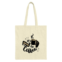 Coffee Lover Tote Bag, It's Time For Coffee Design, Coffee Addict Gift, Caffeine Tote, Beverage Bag, Shopping Bag, Everyday Tote - Tawshia