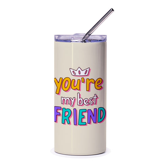 Best Friend Tumbler, You Are My Best Friend Tumbler, Friendship Tumbler, Gift for Best Friend, Friend Tumbler, Best Friend Gift - Tawshia