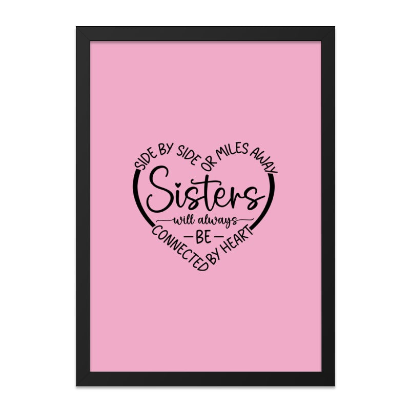 Sister Wall Art, Sisters Gift, Sister Love Art, Sisters Connected by Heart Art, Sisterhood Decor, Best Sister Ever Wall Decor - Tawshia