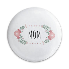 Floral Mom Pinback Button, Mother's Day Gift, Cute Pin Badge, Mom Appreciation Gift, Flower Pin, Pinback Button for Moms - Tawshia