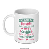 Funny Friends Mug, Senile Friends Gift, Friendship Quote Mug, Best Friends Mug, Novelty Mug, Cute Friends Mug, Gift Idea for Friend - Tawshia