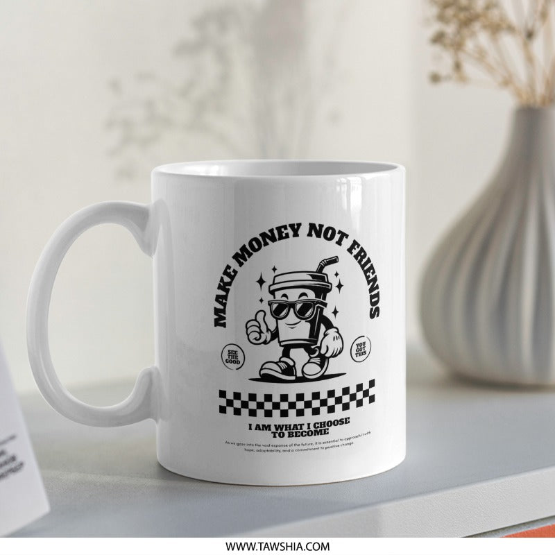 Make Money Not Friends Cartoon Character Mug product