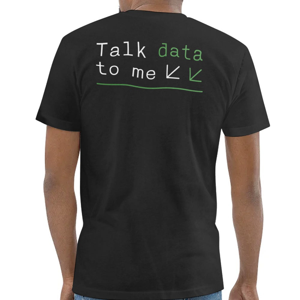Talk Data To Me Graphic T-shirt product