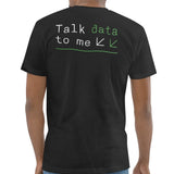 Talk Data To Me Graphic T-shirt product