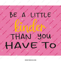 Be A Little Kinder Mouse Pad, Inspirational Quote Desk Accessory, Cute Office Decor, Pink Mousepad with Hearts, Positive Vibes Gift - Tawshia