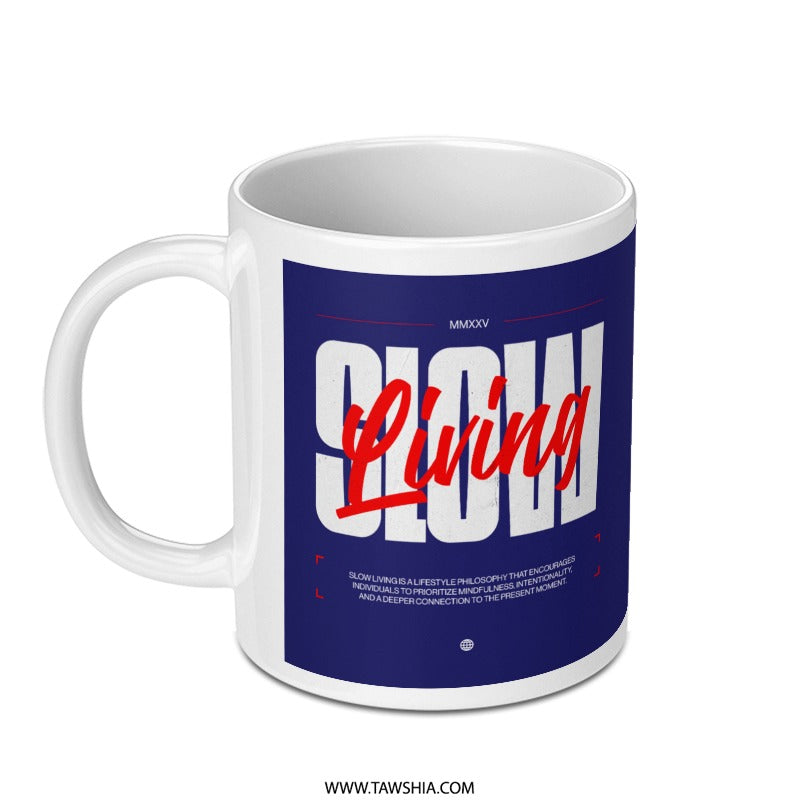 Slow Living Design Printed Mug product