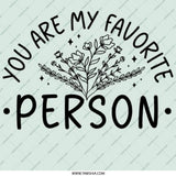 You Are My Favorite Person Pinback Button, Floral Design, Gift, Cute Button, Appreciation Gift, Friendship Gift, Decorative Button - Tawshia
