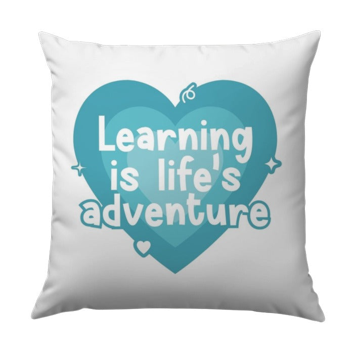 Learning is Life's Adventure Pillow, Decorative Heart Design, Inspirational Quote, Home Decor, Education Gift - Tawshia