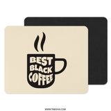 Best Black Coffee Mouse Pad, Coffee Lover Gift, Work From Home, Desk Accessory, Office Decor, Coffee Addict, Cute Desk Pad, Funny Gift - Tawshia