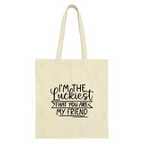 Luckiest Friend Tote Bag, Best Friend Gift, Friendship Appreciation, Gift for Her, Special Friend, Everyday Tote, Unique Tote - Tawshia