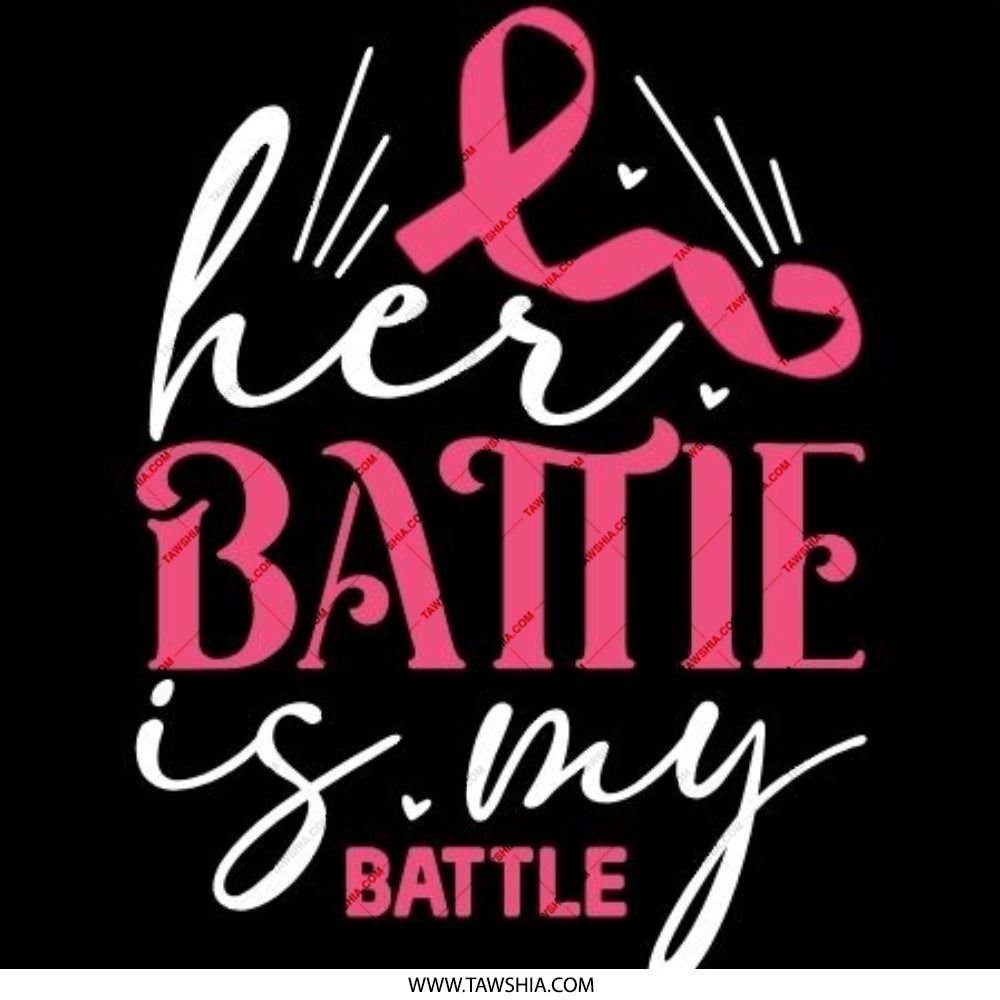 Her Battle is My Battle Pinback Button, Breast Cancer Awareness Pin, Supporter Button, Pink Ribbon Button, Awareness Button - Tawshia