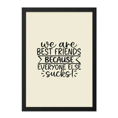 Best Friends Wall Art, Funny Friendship Quote, Gift for Bestie, Sarcastic Friend Wall Decor, Unique Friendship Wall Art - Tawshia