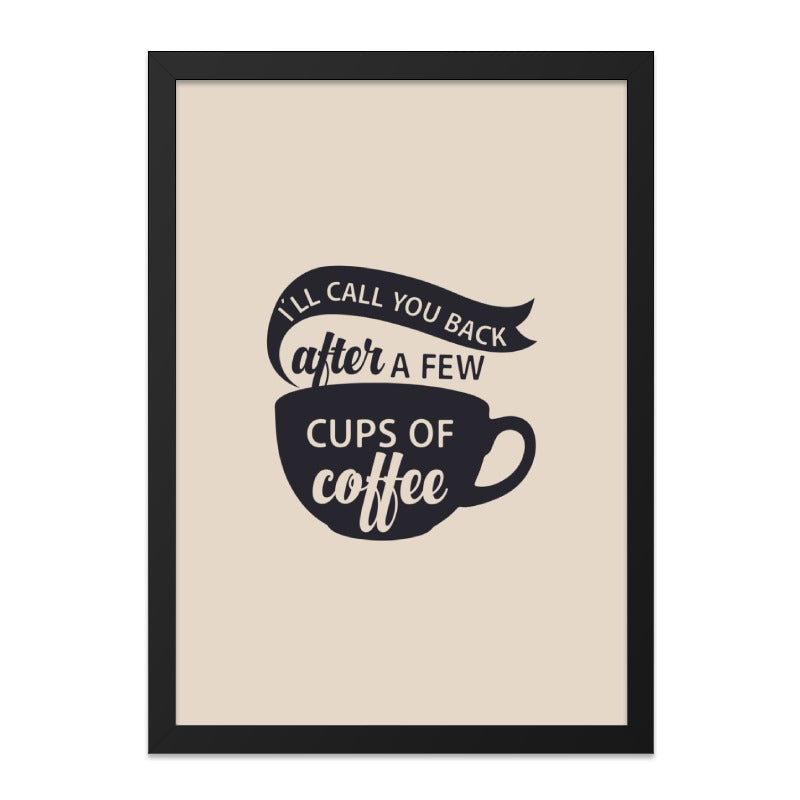 Coffee Wall Art, Funny Wall Decor, Coffee Lover Gift, I Will Call You Back Print, Kitchen Wall Art, Office Wall Art, Quote Wall Art - Tawshia