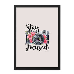 Stay Focused Wall Art, Camera Wall Decor, Floral Camera Print, Photography Gift, Inspirational Wall Art, Home Decor, Office Decor - Tawshia