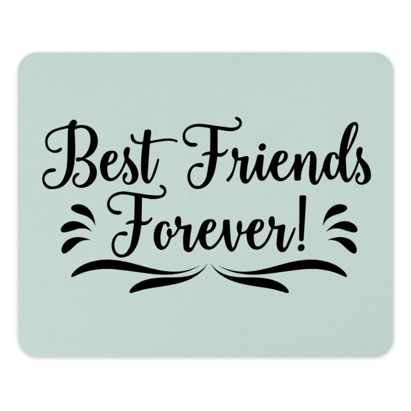Best Friends Forever Mouse Pad, Friendship Gift, Cute Mousepad, Gift for Bestie, Desk Decor, Personalized Mouse Pad, Work From Home Gift - Tawshia