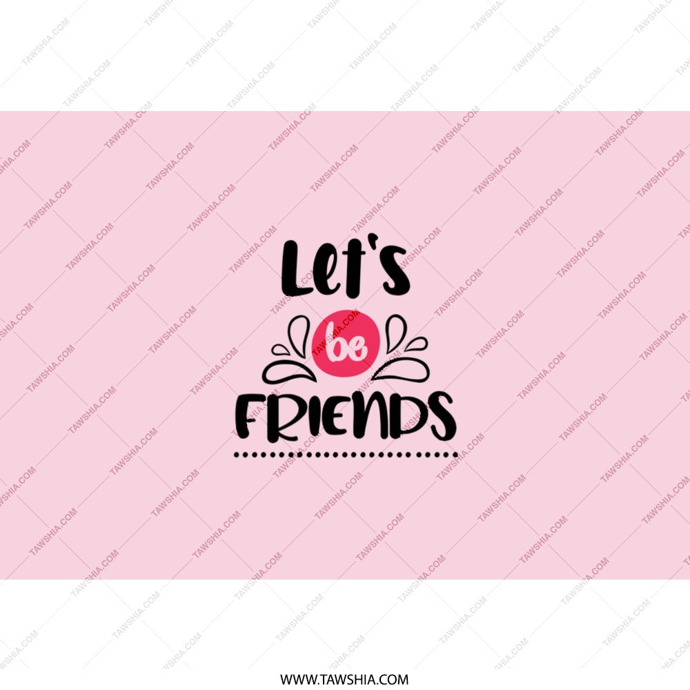 Lets Be Friends Tumbler, Friendship Gift, Best Friend Tumbler, Gift for Friends, Bestie Tumbler, Friendship Tumbler, Friends Cup - Tawshia