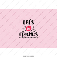 Lets Be Friends Tumbler, Friendship Gift, Best Friend Tumbler, Gift for Friends, Bestie Tumbler, Friendship Tumbler, Friends Cup - Tawshia