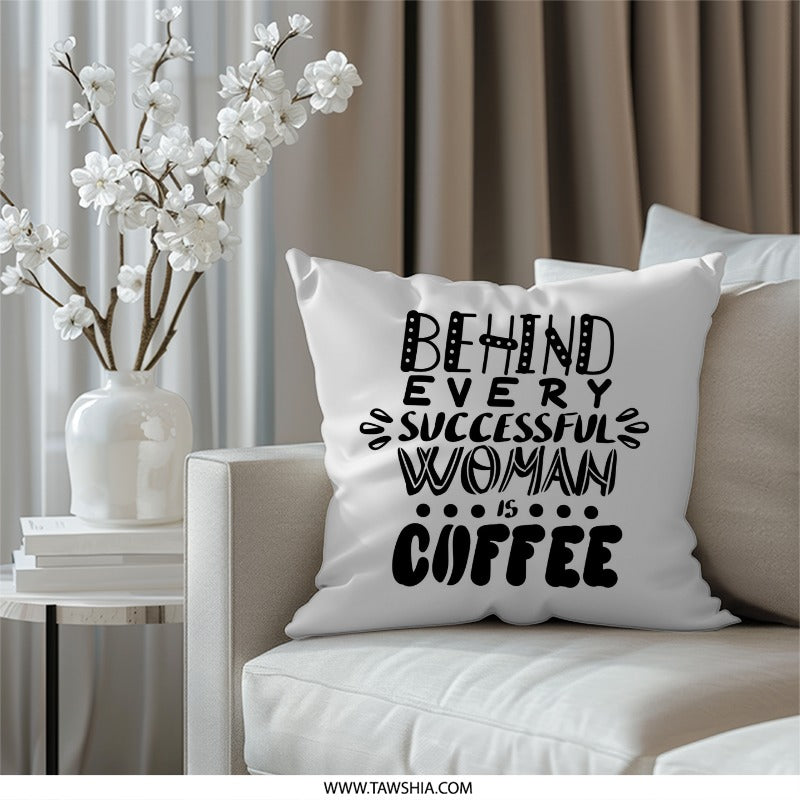 Coffee Lover Pillow, Woman Empowerment Decor, Inspirational Quote Pillow, Gift for Her, Decorative Throw Pillow, Coffee Addict Gift - Tawshia
