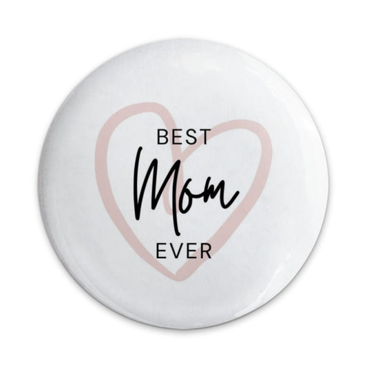 Best Mom Ever Pinback Button, Mothers Day Gift, Cute Heart Button, Mom Appreciation Button, Mom Birthday Gift, Mothers Day Button - Tawshia