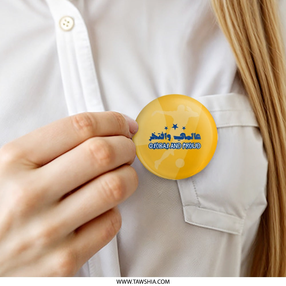 Global and Proud Pinback Button, Soccer Fan Badge, Arabic Text Pin, Sport Lover Pin, Trendy Pin Button - Tawshia
