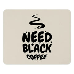 Need Black Coffee Mouse Pad, Coffee Lover Gift, Office Decor, Computer Accessory, Desk Mat, Funny Mousepad, Unique Design, Gamer Gift - Tawshia