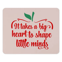 Teacher Appreciation Mouse Pad, Gift For Teacher, It Takes a Big Heart, Thank You Teacher, Teacher Quote, Apple Design Mousepad - Tawshia