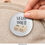 We Can Undo It Pinback Button, Ctrl Z, Keyboard Keys, Cute Design, Funny Programmer Gift, Computer Humor, Tech Geek Accessory - Tawshia