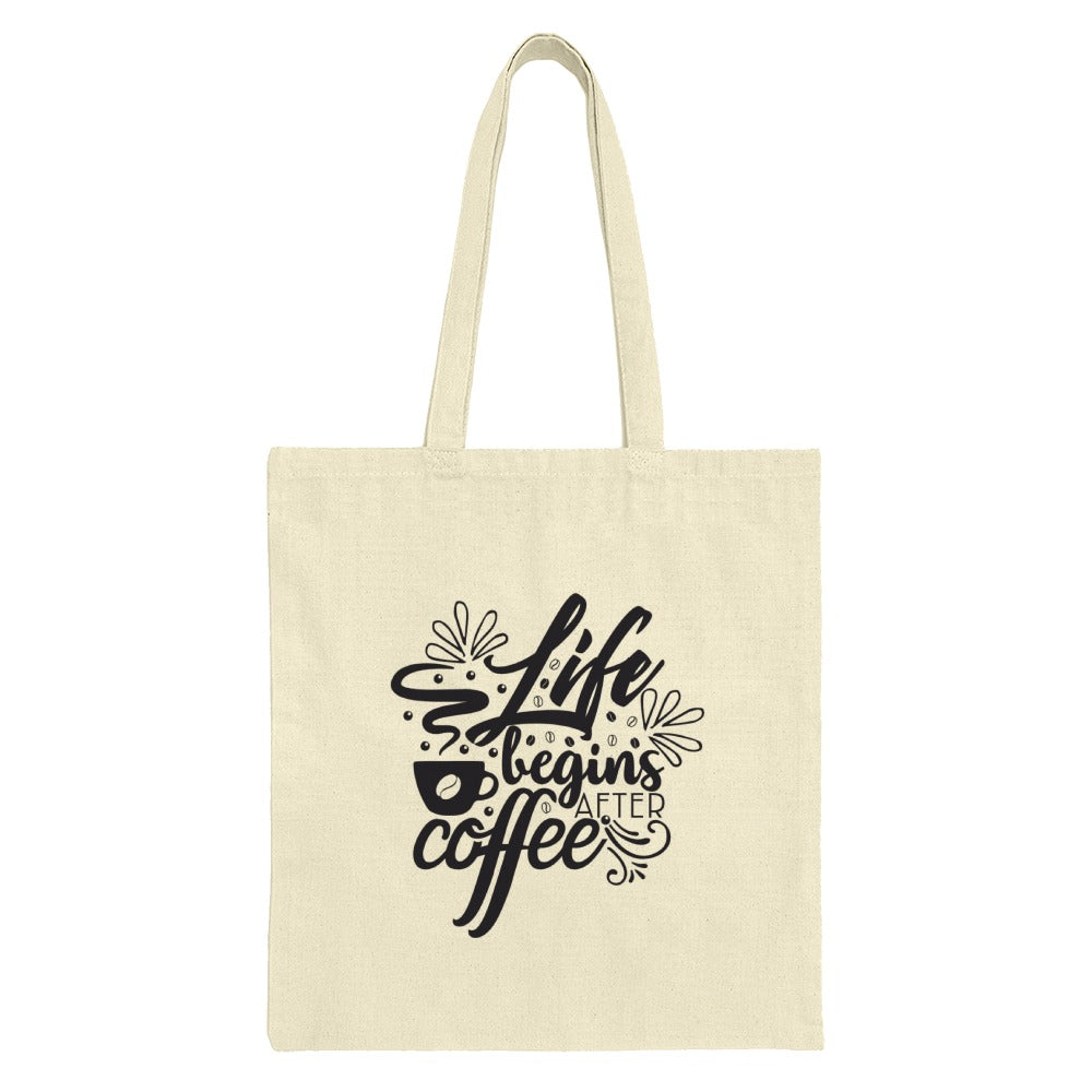 Life Begins After Coffee Tote Bag, Coffee Lover Gift, Motivation Quote Bag, Book Bag, Reusable Grocery Bag, Shopping Bag, Coffee Cup Design - Tawshia