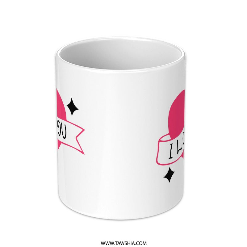 I Love You Mug, Heart Mug, Valentines Gift, Romantic Mug, Anniversary Gift, Cute Mug, Gift For Her, Gift For Him, Coffee Mug, Tea Mug - Tawshia