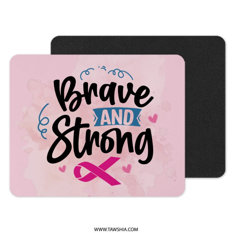 Brave Strong Mouse Pad, Breast Cancer Awareness Gift, Pink Ribbon Support, Motivation Desk Decor, Survivor Present, Fight Like A Girl - Tawshia