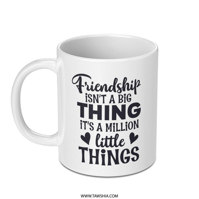 Friendship Mug, Best Friend Gift, Motivational Mug, Inspirational Quote, Coffee Mug, Tea Cup, Friend Present, Gift for Her - Tawshia