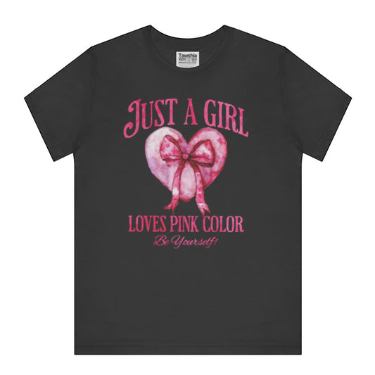 Just A Girl Loves Pink Color Be Yourself product type