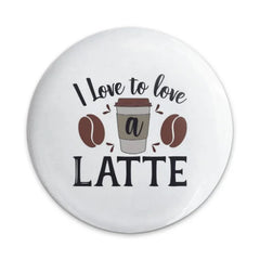Latte Lover Pinback Button, Coffee Button, Cafe Gift, Coffee Bean Pin, Caffeine Addict Button, I Love Latte, Drink Lover Pin, Coffee Art - Tawshia