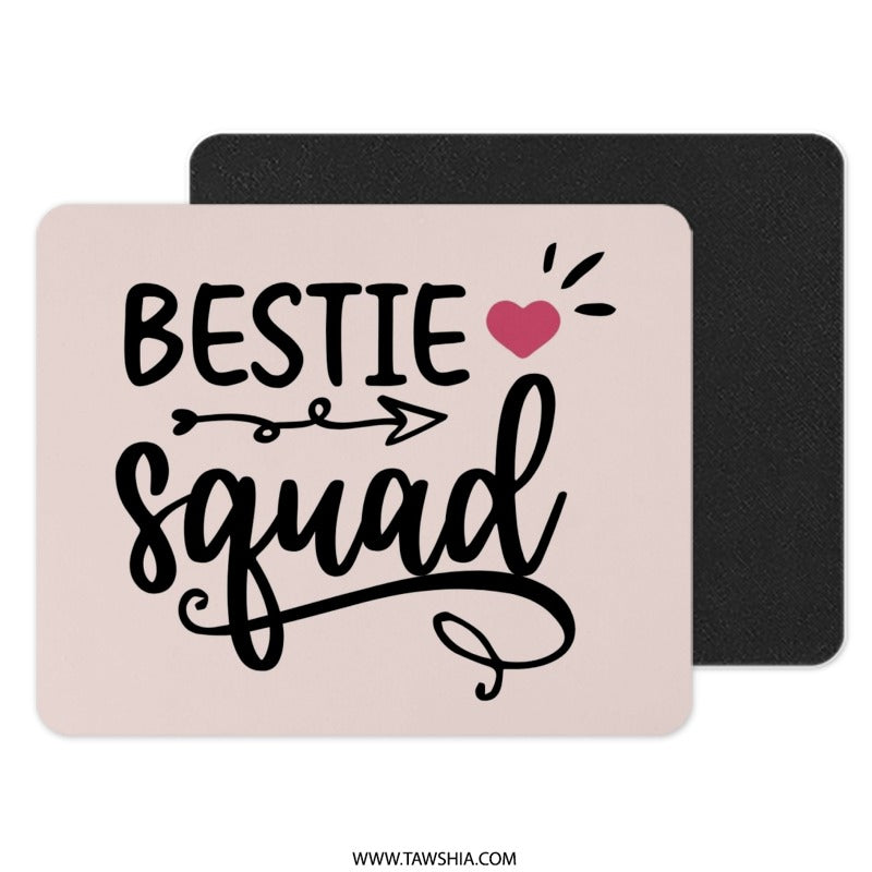 Bestie Squad Mouse Pad, Friendship Mousepad, Best Friends Gift, Squad Goals, Office Desk Accessories, Cute Mousepad, Pink Mousepad, Gift - Tawshia