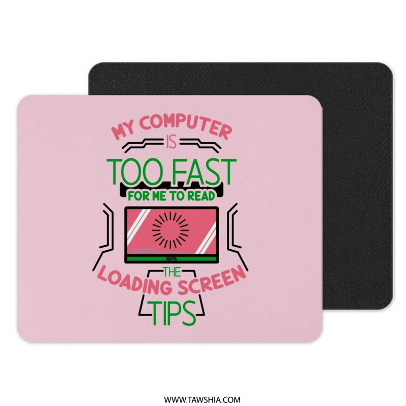 Funny Loading Screen Mouse Pad, Computer Humor Desk Mat, Gamer Gift Mousepad, Too Fast Computer, Tech Lover Mousepad, Pink Desk Decor - Tawshia