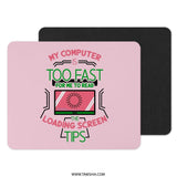 Funny Loading Screen Mouse Pad, Computer Humor Desk Mat, Gamer Gift Mousepad, Too Fast Computer, Tech Lover Mousepad, Pink Desk Decor - Tawshia