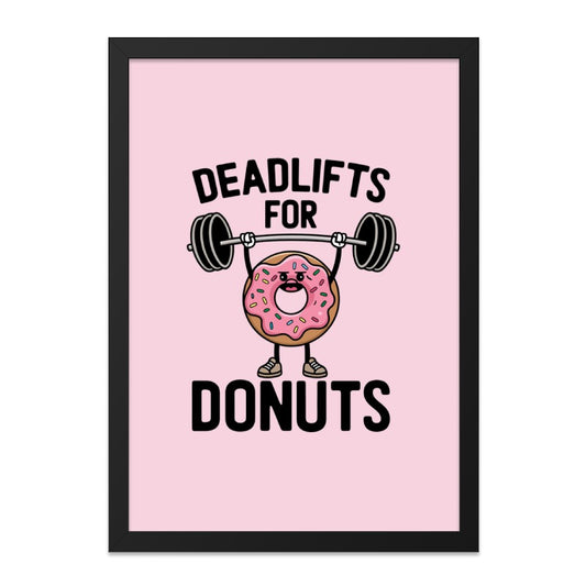 Funny Donut Framed Wall Art, Deadlifts for Donuts, Gym Art Print, Cute Food Pun, Cartoon Donut, Weightlifting Decor, Doughnut - Tawshia