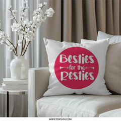 Besties For Resties Pillow, Friendship Gift, Best Friend Present, Decorative Throw Pillow, Room Decor, Cute Pillow - Tawshia