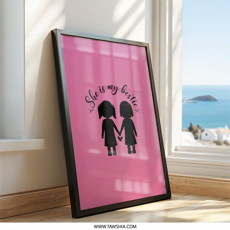 Bestie Wall Art, She is my Bestie Art, Best Friend Gift, Sister Gift, Friendship Wall Decor, Best Friends Forever Wall Art - Tawshia