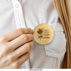 Sunflower Pinback Button, Leopard Print, Positive Quote, Cute Butterfly, Trendy Button, Encouragement Gift, Aesthetic Pin, Be The Sunshine - Tawshia