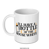 Funny Wine Lover Mug, Bottle of House White, Mom Mug, Unique Gift Idea, Coffee Mug, Wine Gift, Sarcastic Mug - Tawshia