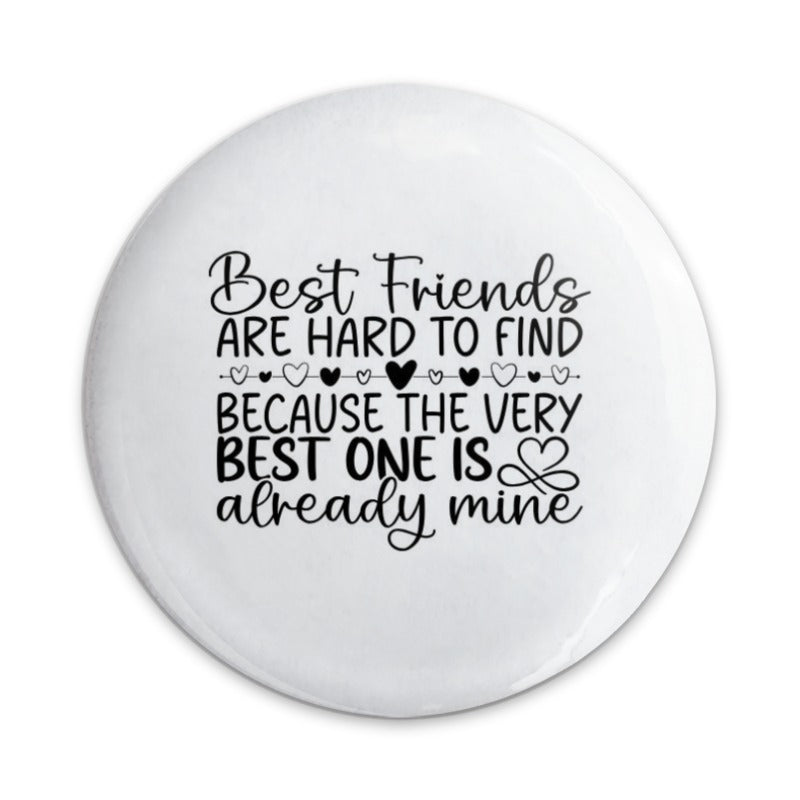 Best Friends Pinback Button, Cute Friendship Quote Button, Bestie Gift, Friend Appreciation Button, Heart Button, Novelty Button - Tawshia