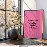 Mothers Hold Wall Art, Pink Wall Decor, Mothers Day Gift, Mothers Love Quote, Heart Wall Art, Family Wall Decor, Gift for Mother - Tawshia