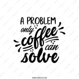 Coffee Tote Bag, Problem Solver Bag, Funny Coffee Lover Gift, Coffee Addict Tote, Cute Tote Bag, Quote Tote Bag, Everyday Tote, Book Bag - Tawshia