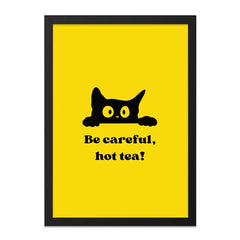 Be Careful Hot Tea Wall Art, Funny Cat Poster, Kitchen Decor, Unique Gift, Cute Animal Art, Playful Home Decor, Modern Art Print - Tawshia