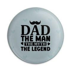 Dad The Man The Myth Pinback Button, Legend Badge, Father's Day Gift, Cool Dad, Unique Dad Gift, Popular Dad Button, Dad Badge - Tawshia