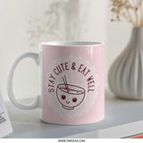 Cute Bowl Mug, Stay Cute Eat Well Coffee Cup, Kawaii Food Mug, Adorable Ramen Mug, Aesthetic Mug, Gift for Foodie, Novelty Mug - Tawshia