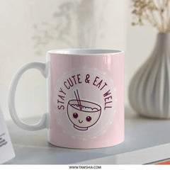 Cute Bowl Mug, Stay Cute Eat Well Coffee Cup, Kawaii Food Mug, Adorable Ramen Mug, Aesthetic Mug, Gift for Foodie, Novelty Mug - Tawshia