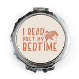 Book Lover Pocket Mirror, Funny Reader Gift, I Read Past My Bedtime Compact Mirror, Bookworm Gift, Library Gift, Reading Addiction Gift - Tawshia