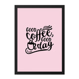 Good Coffee Wall Art, Good Day Print, Kitchen Decor, Coffee Lover Gift, Minimalist Art, Home Decor, Cafe Art, Typography Art - Tawshia